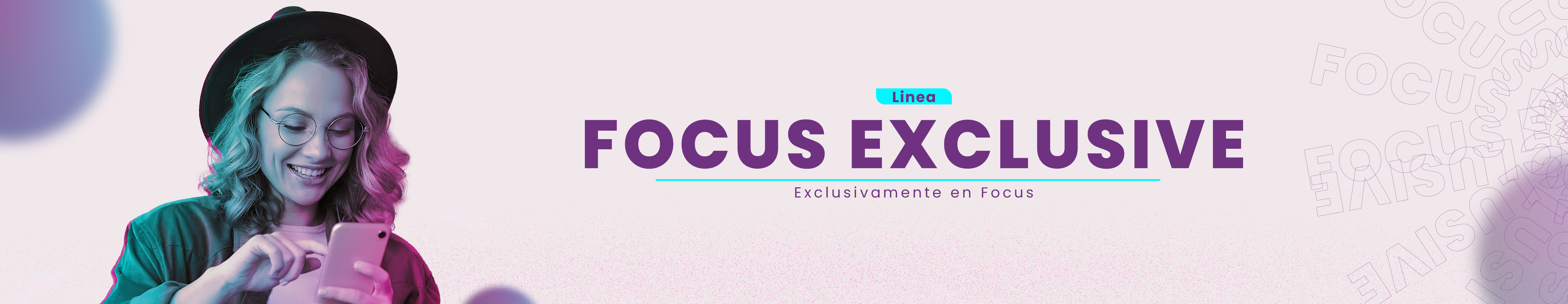 Focus Exclusive