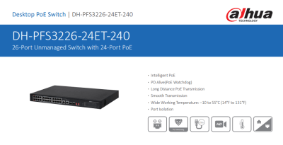 DH-PFS3226-24ET-240 SWITCH POE 26CH 240W Fast Ethernet 10~1000Mbps 24 Port PoE + 2 Port Uplink DAHUA