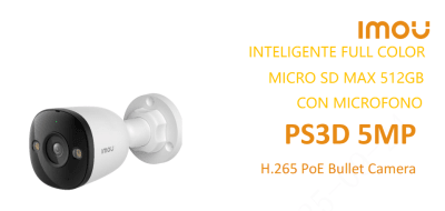 IPC-PS3DN-5M0 CAMARA BALA IP POE 5MP 2.8MM ONVIF MICROFONO FULLCOLOR AI MAX 512GB PLASTICA IMOU