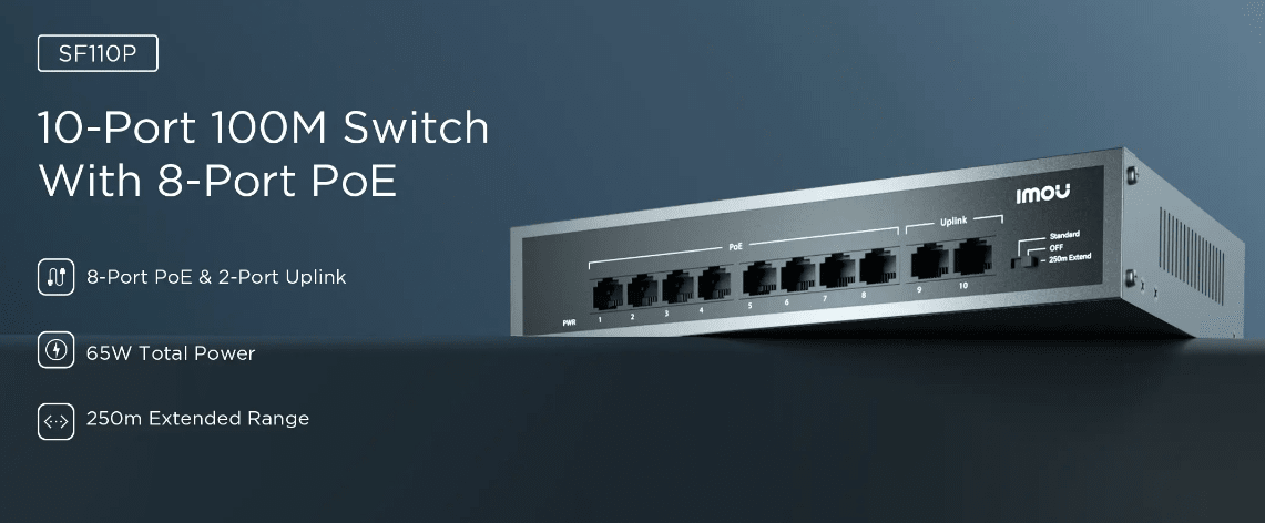 SF110P SWITCH POE 10CH 65W 10/100Mbps 8 Port PoE+ 2Port Uplink 1.6Gbps 802.3af/at 4KV MAX 250MT IMOU2