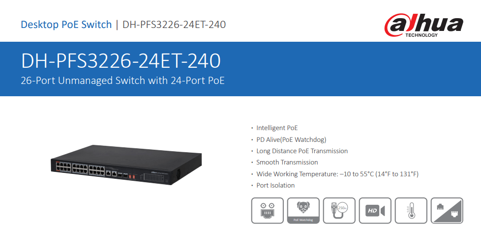DH-PFS3226-24ET-240 SWITCH POE 26CH 240W Fast Ethernet 10~1000Mbps 24 Port PoE + 2 Port Uplink DAHUA 0