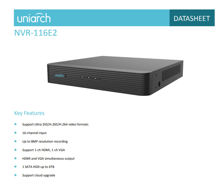 NVR-116E2 NVR 16CH SIN POE 4K 1HDD MAX 6TB 10/100Mbps H.256+ HDMI Y VGA Simultáneos,12V, UNIARCH 0