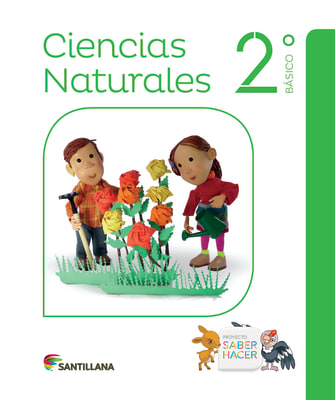 TEXTO CIENCIAS NATURALES 2° BASICO PROYECTO SABER HACER