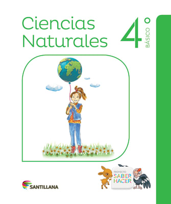 TEXTO CIENCIAS NATURALES 4° BASICO PROYECTO SABER HACER
