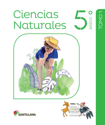 TEXTO CIENCIAS NATURALES 5° BÁSICO PROYECTO SABER HACER
