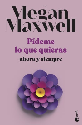 PÍDEME LO QUE QUIERAS AHORA Y SIEMPRE