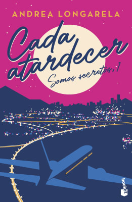 CADA ATARDECER. SOMOS SECRETOS 1