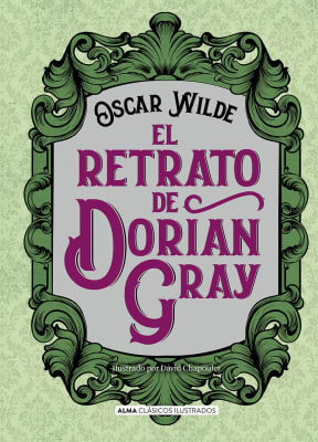 EL RETRATO DE DORIAN GRAY - ALMA CLÁSICOS ILUSTRADOS