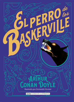 EL PERRO DE LOS BASKERVILLE - ALMA CLÁSICOS ILUSTRADOS