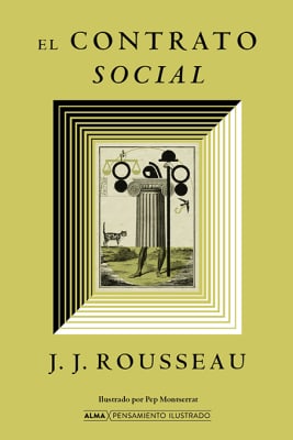 EL CONTRATO SOCIAL - ALMA PENSAMIENTO ILUSTRADO