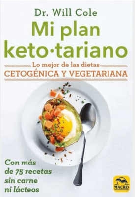 MI PLAN KETOTARIANO: LO MEJOR DE LAS DIETAS.