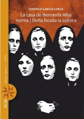 LA CASA DE BERNARDA ALBA - YERMA - DOÑA ROSITA LA SOLTERA