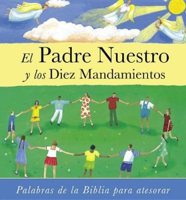 EL PADRE NUESTRO Y LOS DIEZ MANDAMIENTOS