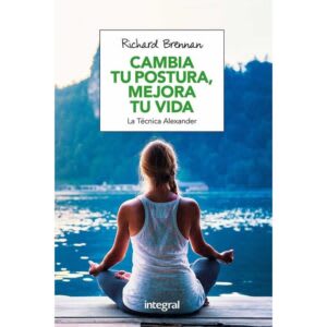 CAMBIA, TU POSTURA, MEJORA TU VIDA