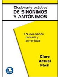 DICCIONARIO PRÁCTICO DE SINÓNIMOS , ANTÓNIMOS Y PARÓNIMOS