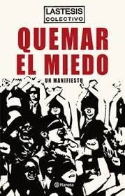 QUEMAR EL MIEDO , UN MANIFIESTO