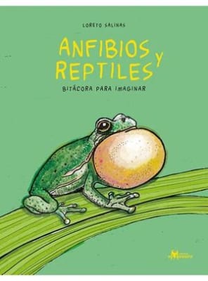 ANFIBIOS Y REPTILES. BITACORA PARA IMAGINAR