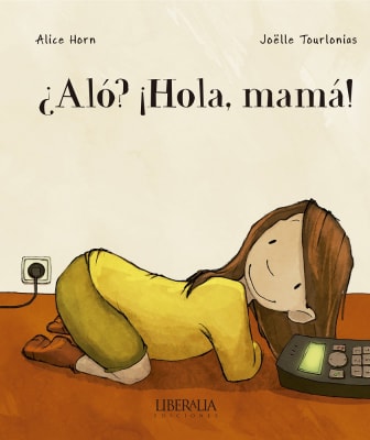 ALÓ? ? HOLA, MAMÁ!