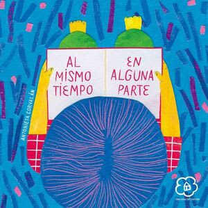 AL MISMO TIEMPO EN ALGUNA PARTE