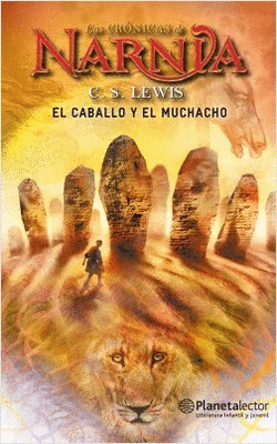 LAS CRONICAS DE NARNIA EL CABALLO Y EL MUCHACHO