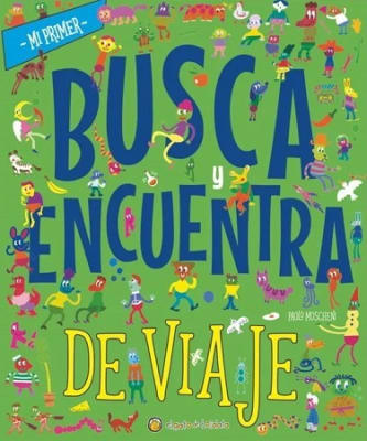 DE VIAJE MI PRIMER BUSCA Y ENCUENTRA