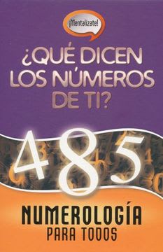 QUE DICEN LOS NUMERO DE TI. NUMEROLOGIA PARA TODOS