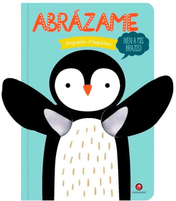 ABRÁZAME PEQUEÑO PINGÜINO
