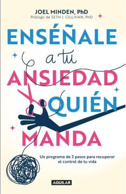 ENSÉÑALE A TU ANSIEDAD QUIÉN MANDA