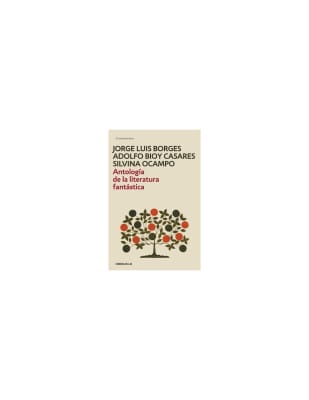 ANTOLOGÍA DE LA LITERATURA FANTÁSTICA