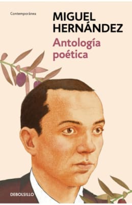 ANTOLOGÍA POÉTICA - MIGUEL HERNÁNDEZ