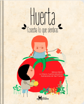 HUERTA: COSECHA LO QUE SIEMBRAS
