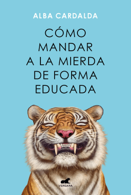 COMO MANDAR A LA MIERDA DE FORMA EDUCADA