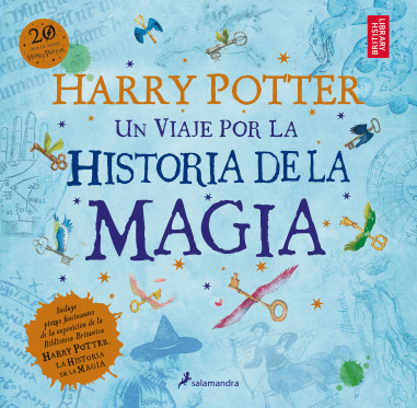 HARRY POTTER. UN VIAJE POR LA HISTORIA DE LA MAGIA