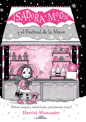 ISADORA MOON Y EL FESTIVAL DE LA NIEVE