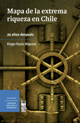 MAPA DE LA EXTREMA RIQUEZA EN CHILE