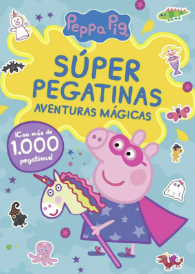 PEPPA PIG. SÚPER PEGATINAS AVENTURAS MÁGICAS