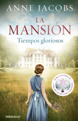 LA MANSION (1). TIEMPOS GLORIOSOS