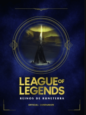 LEAGUE OF LEGENDS. REINOS DE RUNATERRA