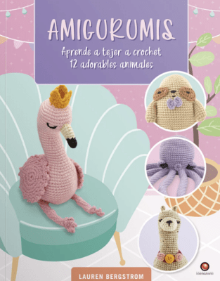 AMIGURUMIS - APRENDE A TEJER A CROCHET 12 ADORABLES ANIMALES