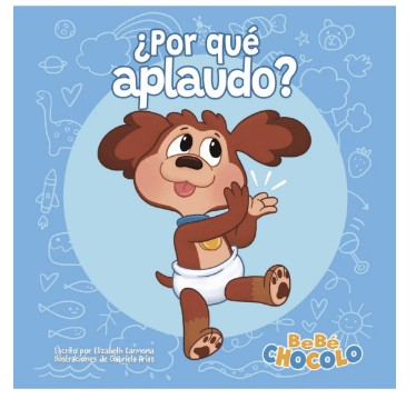 BEBE CHOCOLO 1: ¿POR QUÉ APLAUDO?