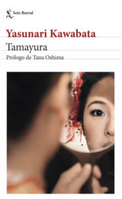 TAMAYURA DE YASUNARI KAWABATA