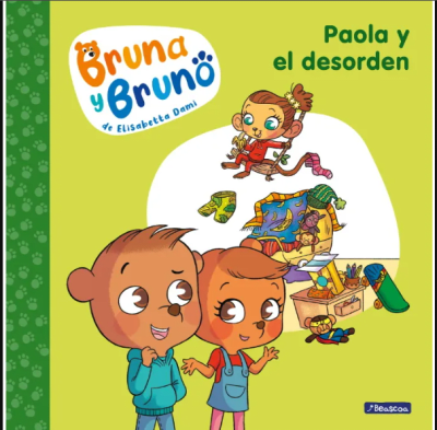 PAOLA Y EL DESORDEN (BRUNA Y BRUNO #2)