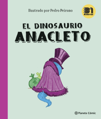 EL DINOSAURIO ANACLETO
