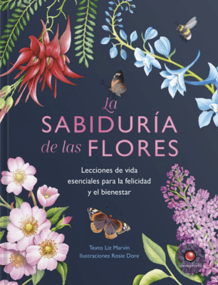 LA SABIDURÍA DE LAS FLORES