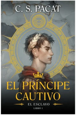 EL PRÍNCIPE CAUTIVO I: EL ESCLAVO