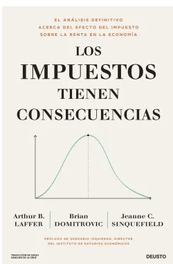 LOS IMPUESTOS TIENEN CONSECUENCIAS