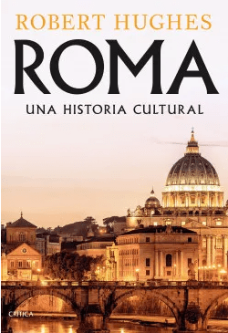 ROMA (UNA HISTORIA CULTURAL)