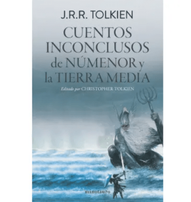 CUENTOS INCONCLUSOS DE NUMENOR Y LA TIERRA MEDIA