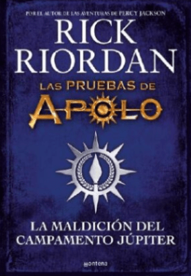 LAS PRUEBAS DE APOLO: LA MALDICIÓN DEL CAMPAMENTO JÚPITER