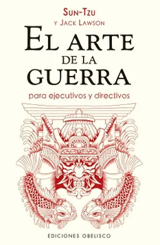 EL ARTE DE LA GUERRA PARA EJECUTIVOS Y DIRECTIVOS